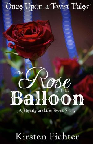 [Once Upon a Twist Tales 01] • The Rose and the Balloon